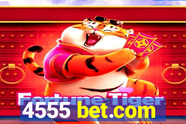 4555 bet.com